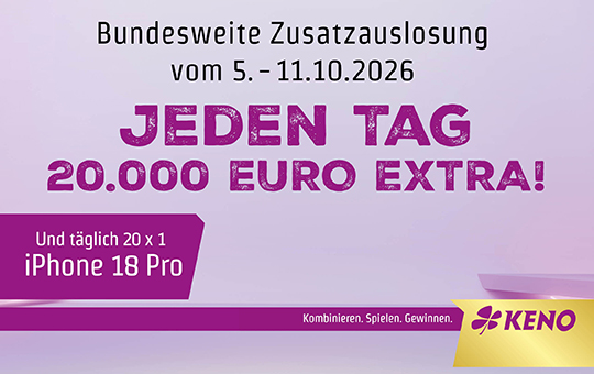 KENO-Zusatzauslosung vom 5. bis 11. Oktober 2026 