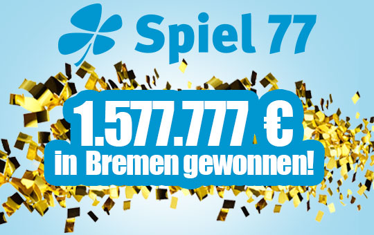 Spiel 77 Jackpot in Bremen gewonnen!