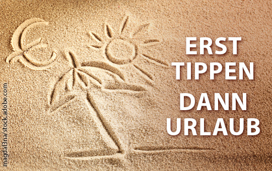 Erst tippen, dann Urlaub